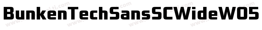 BunkenTechSansSCWideW05 SB Regular字体转换